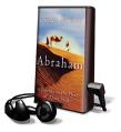  Abraham: A Journey to the Heart of Three Faiths [With Headphones] 