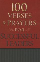  100 Verses & Prayers for Successful Leaders 