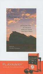  Selected Psalms and Parables: 46 Psalms and 28 Parables Directly from the Holy Bible [With Headphones] 