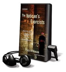  The Vatican\'s Exorcists: Driving Out the Devil in the 21st Century [With Earbuds] 