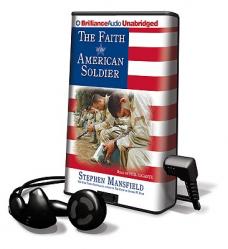  The Faith of the American Soldier [With Earbuds] 