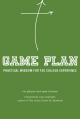  Game Plan: Practical Wisdom for the College Experience 