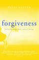  Forgiveness: Following Jesus Into Radical Loving 