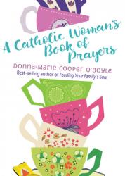  A Catholic Woman\'s Book of Prayers 
