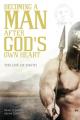  A Man After God's Own Heart: The Life of David 