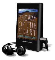  The Way of the Heart: Desert Spirituality and Contemporary Ministry [With Headphones] 