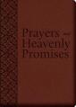  Prayers and Heavenly Promises: Compiled from Approved Sources 
