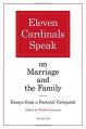  Eleven Cardinals Speak on Marriage and the Family: Essays from a Pastoral Viewpoint 