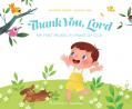  Thank You, Lord: My First Words in Praise of God 