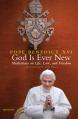 God Is Ever New: Meditations on Life, Love, and Freedom 