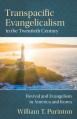  Transpacific Evangelicalism in the Twentieth Century: Revival and Evangelism in America and Korea 