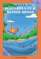  The Book of Fingerplays & Action Songs: Revised Edition 