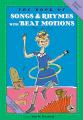  The Book of Songs & Rhymes with Beat Motions: Revised Edition 