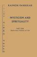  Mysticism, Fullness of Life: Mysticism and Spirituality, Part One 