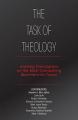  The Task of Theology: Leading Theologians on the Most Compelling Questions for Today 