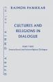  Cultures and Religions in Dialogue: Intercultural and Interreligious Dialogue 