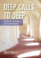  Deep Calls to Deep: Mysticism, Scripture, and Contemplation 