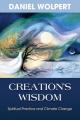  Creation's Wisdom: Spiritual Practice and Climate Change 