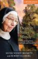  Dearest Sister Wendy: A Surprising Story of Faith and Friendship 