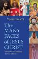  The Many Faces of Jesus Christ: Intercultural Christology - Revised Edition 