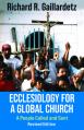  Ecclesiology for a Global Church: A People Called and Sent - Revised Edition 