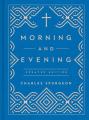  Morning and Evening: Updated Language Edition (an Updated, Modern-Language Edition with Two Daily Devotionals Per Day) 