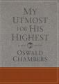  My Utmost for His Highest: Classic Language Gift Edition (a Daily Devotional with 366 Bible-Based Readings) 