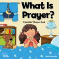  What Is Prayer?: A Rosekidz Rhyming Book 