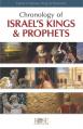  Chronology of Israel's Kings and Prophets: Events in Samuel, Kings & Chronicles 