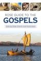  Rose Guide to the Gospels: Side-By-Side Charts and Overviews 