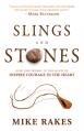 Slings and Stones: How God Works in the Mind to Inspire Courage in the Heart 