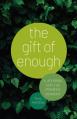  The Gift of Enough: A Journal for the Present Moment 