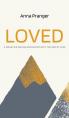  Loved: A Mountain-Moving Encounter with the God of Love 