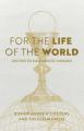  For the Life of the World: Invited to Eucharistic Mission 