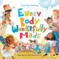  Every Body Wonderfully Made: God's Good Plan for Boys and Girls 