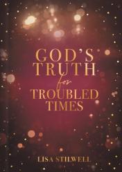  God\'s Truth for Troubled Times 