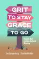  Grit to Stay Grace to Go: Staying Well in Cross-Cultural Ministry 