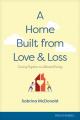  A Home Built from Love and Loss: Coming Together as a Blended Family 