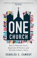  One Church: How to Rekindle Trust, Negotiate Difference, and Reclaim Catholic Unity 