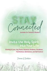  Invite the Holy Spirit Into Your Life: Growing in Love, Joy, Peace, Patience, Patience, Kindness, Goodness, Faithfulness, Gentleness, and Self-Control 