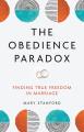  The Obedience Paradox: Finding True Freedom in Marriage 