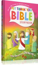  My Thank You Bible Storybook: Thank You God for Loving Me 