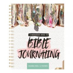  Bible Journaling 101: A Work Book Guide to See God\'s Word in a New Light 