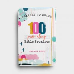  Prayers to Share 100 Bible Promises: 100 Pass- Along Bible Promises 