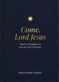  Come, Lord Jesus: Timeless Homilies for Advent and Christmas 