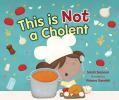  This Is Not a Cholent 