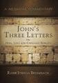  John's Three Letters on Hope, Love and Covenant Fidelity: A Messianic Commentary 