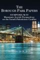  Borough Park Papers Symposium IV: Messianic Jewish Perspectives on the Israeli-Palestinian Conflict 