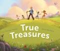  True Treasures: A Story of Wonder and Faith-Based Wisdom 