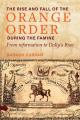  The Rise and Fall of the Orange Order During the Famine: From Reformation to Dolly's Brae 